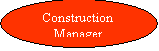 : Construction Manager
